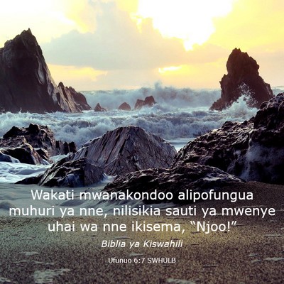 Picture 03 - Ufunuo 6:7 SWHULB - Wakati mwanakondoo alipofungua muhuri ya nne, - Bible Verse Picture