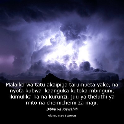 Picture 03 - Ufunuo 8:10 SWHULB - Malaika wa tatu akaipiga tarumbeta yake, na nyota - Bible Verse Picture