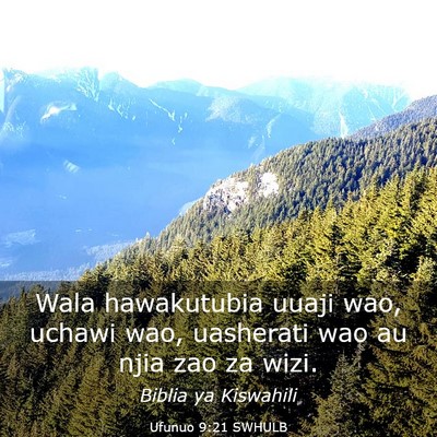 Picture 03 - Ufunuo 9:21 SWHULB - Wala hawakutubia uuaji wao, uchawi wao, uasherati - Bible Verse Picture
