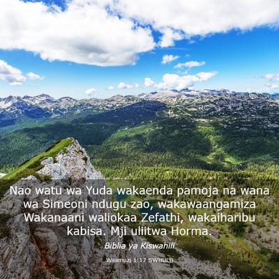 Picture 03 - Waamuzi 1:17 SWHULB - Nao watu wa Yuda wakaenda pamoja na wana wa - Bible Verse Picture