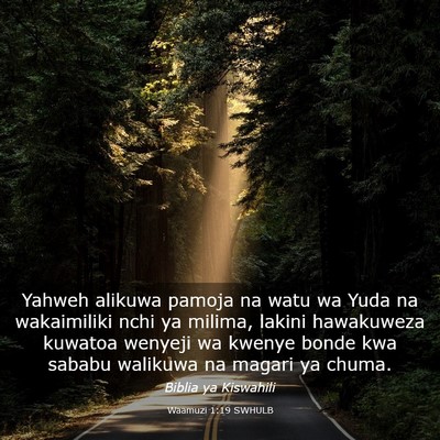 Picture 03 - Waamuzi 1:19 SWHULB - Yahweh alikuwa pamoja na watu wa Yuda na - Bible Verse Picture