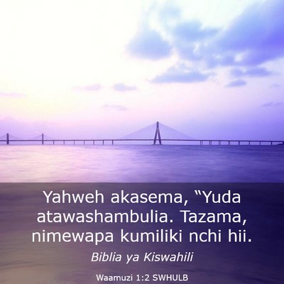 Picture 03 - Waamuzi 1:2 SWHULB - Yahweh akasema, “Yuda atawashambulia. Tazama, - Bible Verse Picture