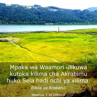 Picture 03 - Waamuzi 1:36 SWHULB - Mpaka wa Waamori ulikuwa kutoka kilima cha - Bible Verse Picture
