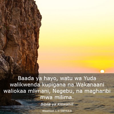 Picture 03 - Waamuzi 1:9 SWHULB - Baada ya hayo, watu wa Yuda walikwenda kupigana - Bible Verse Picture