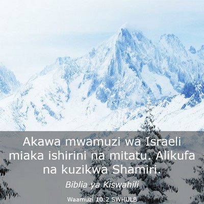 Picture 03 - Waamuzi 10:2 SWHULB - Akawa mwamuzi wa Israeli miaka ishirini na - Bible Verse Picture