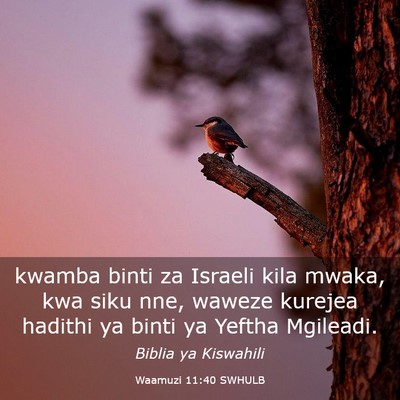 Picture 03 - Waamuzi 11:40 SWHULB - kwamba binti za Israeli kila mwaka, kwa siku nne, - Bible Verse Picture