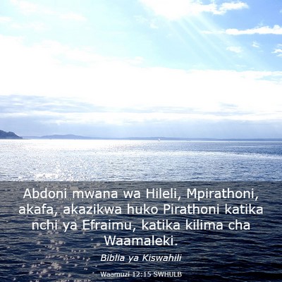 Picture 03 - Waamuzi 12:15 SWHULB - Abdoni mwana wa Hileli, Mpirathoni, akafa, - Bible Verse Picture