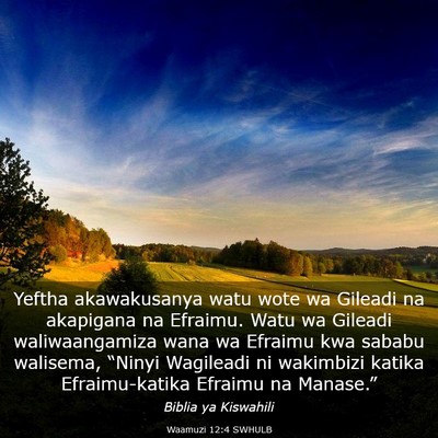 Picture 03 - Waamuzi 12:4 SWHULB - Yeftha akawakusanya watu wote wa Gileadi na - Bible Verse Picture