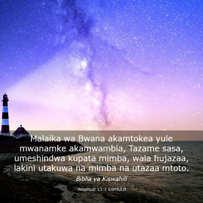 Picture 03 - Waamuzi 13:3 SWHULB - Malaika wa Bwana akamtokea yule mwanamke - Bible Verse Picture