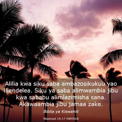 Picture 03 - Waamuzi 14:17 SWHULB - Alilia kwa siku saba ambazosikukuu yao - Bible Verse Picture