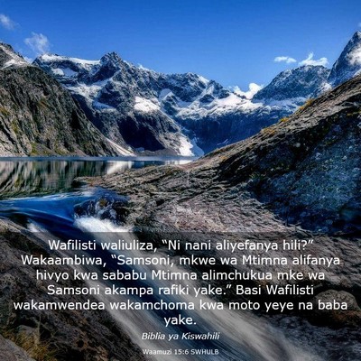 Picture 03 - Waamuzi 15:6 SWHULB - Wafilisti waliuliza, “Ni nani aliyefanya - Bible Verse Picture