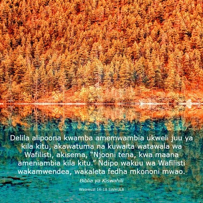 Picture 03 - Waamuzi 16:18 SWHULB - Delila alipoona kwamba amemwambia ukweli juu ya - Bible Verse Picture