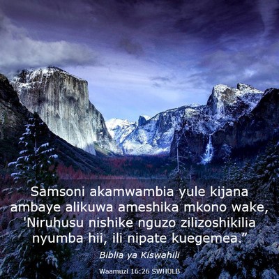 Picture 03 - Waamuzi 16:26 SWHULB - Samsoni akamwambia yule kijana ambaye alikuwa - Bible Verse Picture