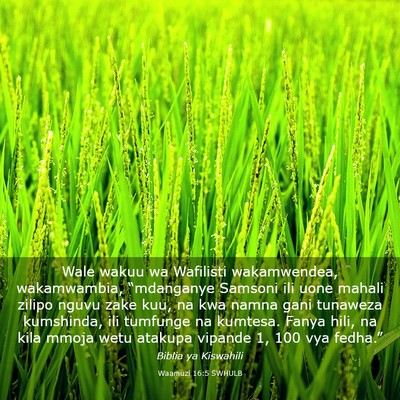 Picture 03 - Waamuzi 16:5 SWHULB - Wale wakuu wa Wafilisti wakamwendea, wakamwambia, - Bible Verse Picture