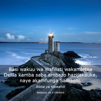 Picture 03 - Waamuzi 16:8 SWHULB - Basi wakuu wa Wafilisti wakamletea Delila kamba - Bible Verse Picture