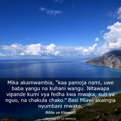 Picture 03 - Waamuzi 17:10 SWHULB - Mika akamwambia, “kaa pamoja nami, uwe baba - Bible Verse Picture