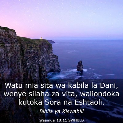 Picture 03 - Waamuzi 18:11 SWHULB - Watu mia sita wa kabila la Dani, wenye silaha za - Bible Verse Picture