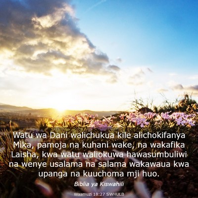 Picture 03 - Waamuzi 18:27 SWHULB - Watu wa Dani walichukua kile alichokifanya Mika, - Bible Verse Picture