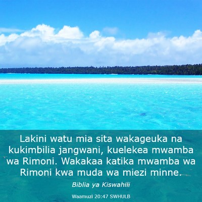 Picture 03 - Waamuzi 20:47 SWHULB - Lakini watu mia sita wakageuka na kukimbilia - Bible Verse Picture