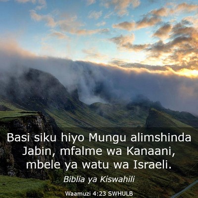 Picture 03 - Waamuzi 4:23 SWHULB - Basi siku hiyo Mungu alimshinda Jabin, mfalme wa - Bible Verse Picture