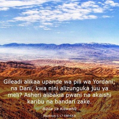 Picture 03 - Waamuzi 5:17 SWHULB - Gileadi alikaa upande wa pili wa Yordani; na - Bible Verse Picture