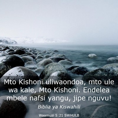 Picture 03 - Waamuzi 5:21 SWHULB - Mto Kishoni uliwaondoa, mto ule wa kale, Mto - Bible Verse Picture