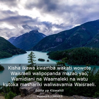 Picture 03 - Waamuzi 6:3 SWHULB - Kisha ikawa kwamba wakati wowote Waisraeli - Bible Verse Picture