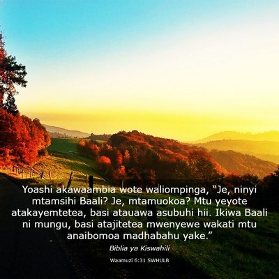 Picture 03 - Waamuzi 6:31 SWHULB - Yoashi akawaambia wote waliompinga, “Je, ninyi - Bible Verse Picture