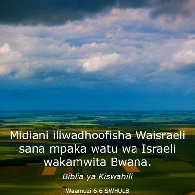 Picture 03 - Waamuzi 6:6 SWHULB - Midiani iliwadhoofisha Waisraeli sana mpaka watu - Bible Verse Picture