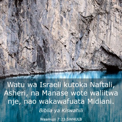 Picture 03 - Waamuzi 7:23 SWHULB - Watu wa Israeli kutoka Naftali, Asheri, na Manase - Bible Verse Picture