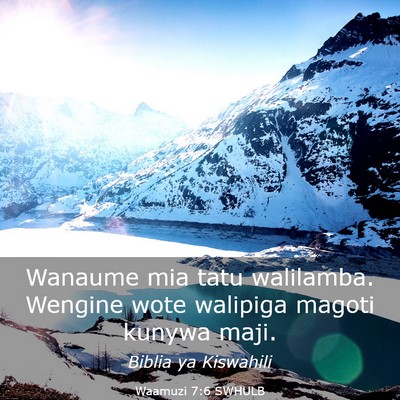 Picture 03 - Waamuzi 7:6 SWHULB - Wanaume mia tatu walilamba. Wengine wote walipiga - Bible Verse Picture