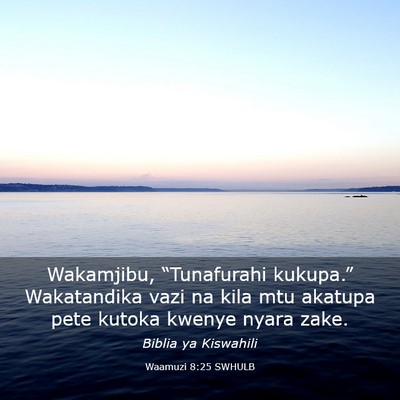 Picture 03 - Waamuzi 8:25 SWHULB - Wakamjibu, “Tunafurahi kukupa.” Wakatandika - Bible Verse Picture