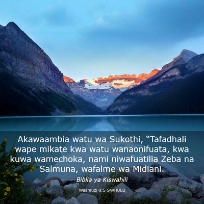 Picture 03 - Waamuzi 8:5 SWHULB - Akawaambia watu wa Sukothi, “Tafadhali wape - Bible Verse Picture