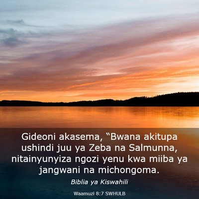 Picture 03 - Waamuzi 8:7 SWHULB - Gideoni akasema, “Bwana akitupa ushindi juu ya - Bible Verse Picture