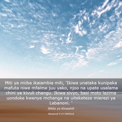 Picture 03 - Waamuzi 9:15 SWHULB - Miti ya miiba ikaiambia miti, 'Ikiwa unataka - Bible Verse Picture