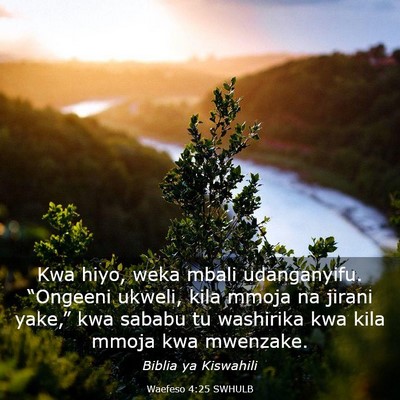 Picture 03 - Waefeso 4:25 SWHULB - Kwa hiyo, weka mbali udanganyifu. “Ongeeni - Bible Verse Picture