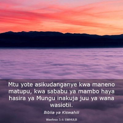 Picture 03 - Waefeso 5:6 SWHULB - Mtu yote asikudanganye kwa maneno matupu, kwa - Bible Verse Picture