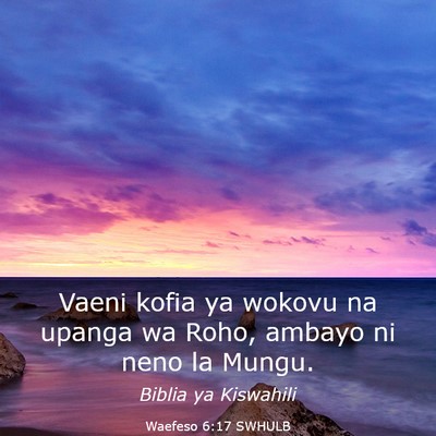 Picture 03 - Waefeso 6:17 SWHULB - Vaeni kofia ya wokovu na upanga wa Roho, ambayo - Bible Verse Picture