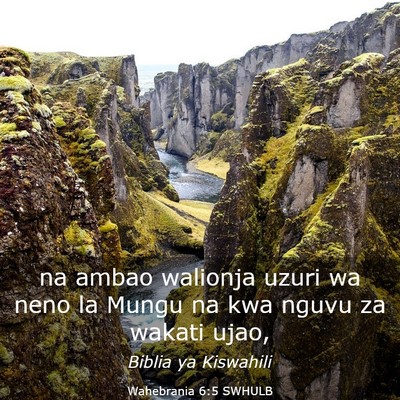 Picture 03 - Wahebrania 6:5 SWHULB - na ambao walionja uzuri wa neno la Mungu na kwa - Bible Verse Picture