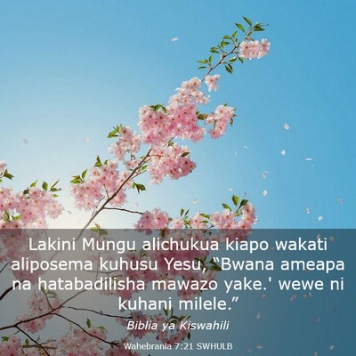 Picture 03 - Wahebrania 7:21 SWHULB - Lakini Mungu alichukua kiapo wakati aliposema - Bible Verse Picture