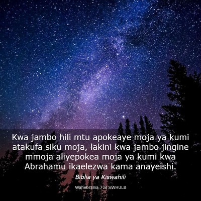 Picture 03 - Wahebrania 7:8 SWHULB - Kwa jambo hili mtu apokeaye moja ya kumi atakufa - Bible Verse Picture