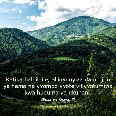 Picture 03 - Wahebrania 9:21 SWHULB - Katika hali ileile, aliinyunyiza damu juu ya hema - Bible Verse Picture