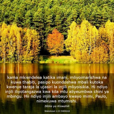 Picture 03 - Wakolosai 1:23 SWHULB - kama mkiendelea katika imani, mliyoimarishwa na - Bible Verse Picture