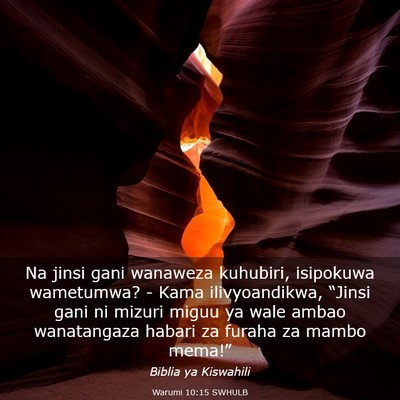 Picture 03 - Warumi 10:15 SWHULB - Na jinsi gani wanaweza kuhubiri, isipokuwa - Bible Verse Picture