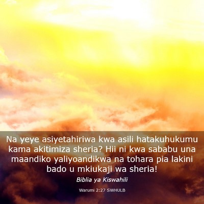 Picture 03 - Warumi 2:27 SWHULB - Na yeye asiyetahiriwa kwa asili hatakuhukumu kama - Bible Verse Picture