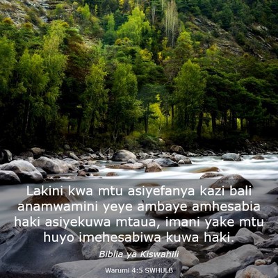 Picture 03 - Warumi 4:5 SWHULB - Lakini kwa mtu asiyefanya kazi bali anamwamini - Bible Verse Picture