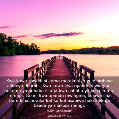 Picture 03 - Warumi 5:16 SWHULB - Kwa kuwa zawadi si kama matokeo ya yule ambaye - Bible Verse Picture