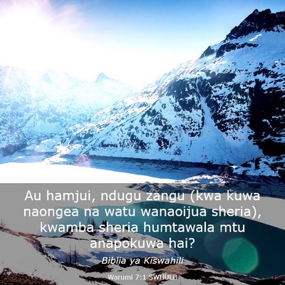 Picture 03 - Warumi 7:1 SWHULB - Au hamjui, ndugu zangu (kwa kuwa naongea na watu - Bible Verse Picture