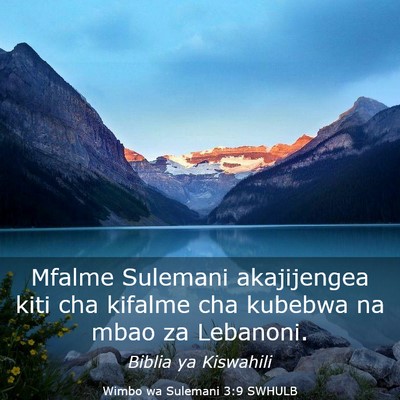 Picture 03 - Wimbo wa Sulemani 3:9 SWHULB - Mfalme Sulemani akajijengea kiti cha kifalme cha - Bible Verse Picture
