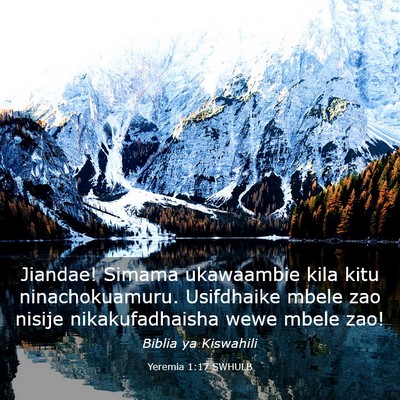 Picture 03 - Yeremia 1:17 SWHULB - Jiandae! Simama ukawaambie kila kitu - Bible Verse Picture